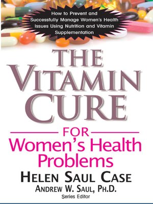 The Vitamin Cure for Women's Health Problems - ebook